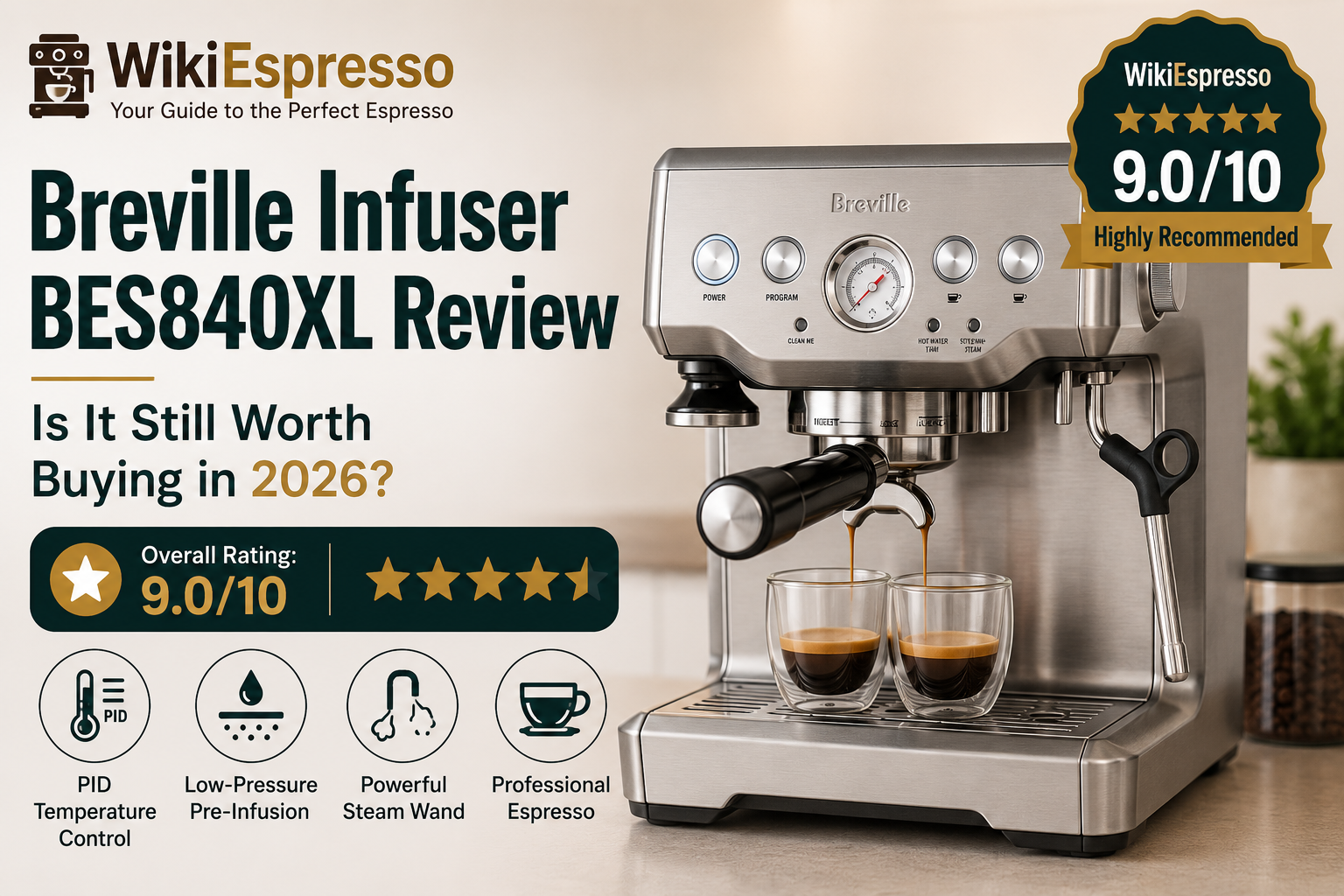Breville Infuser BES840XL Review (2026): Is It Still Worth Buying?